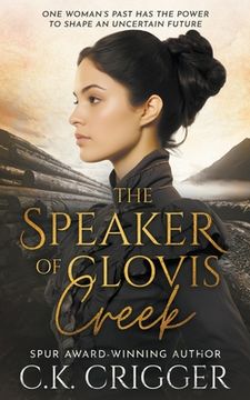 portada The Speaker of Clovis Creek: A Historical Romance Novel (en Inglés)