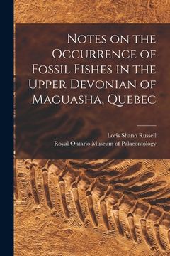 portada Notes on the Occurrence of Fossil Fishes in the Upper Devonian of Maguasha, Quebec (en Inglés)