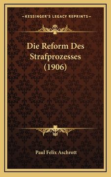 portada Die Reform Des Strafprozesses (1906) (en Alemán)