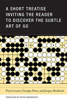 portada A Short Treatise Inviting the Reader to Discover the Subtle art of go 