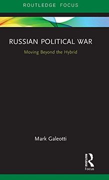 portada Russian Political War: Moving Beyond the Hybrid (en Inglés)