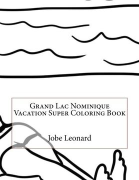 portada Grand Lac Nominique Vacation Super Coloring Book