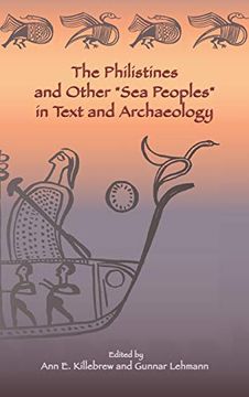 portada The Philistines and Other sea Peoples in Text and Archaeology (Archaeology and Biblical Studies) (Society of Biblical Literature (Numbered)) (in English)