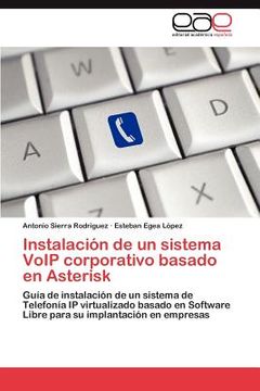 portada instalaci n de un sistema voip corporativo basado en asterisk (en Inglés)