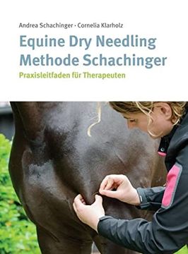 portada Equine dry Needling Methode Schachinger: Praxisleitfaden für Therapeuten (en Alemán)
