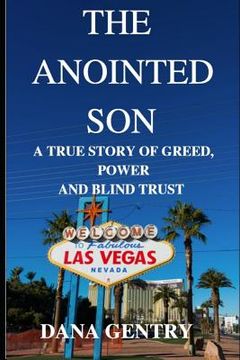 portada The Anointed Son: A True Story of Greed, Power and Blind Trust (en Inglés)