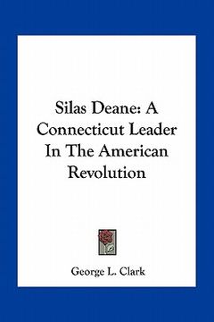 portada silas deane: a connecticut leader in the american revolution (en Inglés)