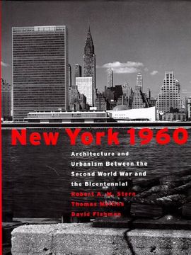 portada New York 1960; Architecture and Urbanism Between the Second World war and the Bicentennial (in Spanish)