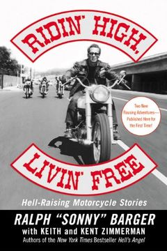 portada Ridin' High, Livin' Free: Hell-Raising Motorcycle Stories (in English)
