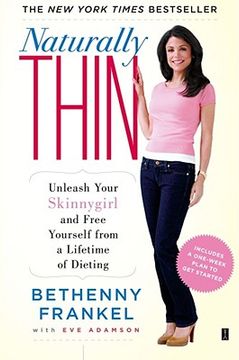naturally thin,enjoy the pleasure of great food without ever worrying about dieting again