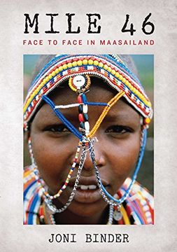 portada Mile 46: Face to Face in Maasailand (en Inglés)