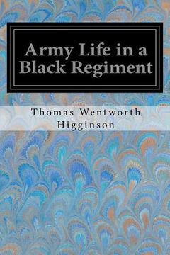 portada Army Life in a Black Regiment (en Inglés)