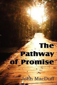 portada the pathway of promise, words of comfort to the christian pilgrim (en Inglés)