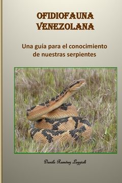portada Ofidiofauna Venezolana: Una Guía para el conocimiento de nuestras serpientes (in Spanish)