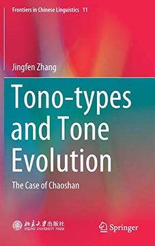 portada Tono-Types and Tone Evolution: The Case of Chaoshan: 11 (Frontiers in Chinese Linguistics) (en Inglés)