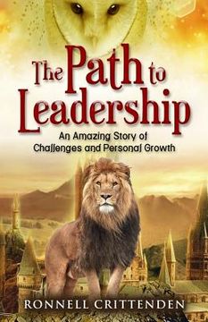 portada The Path to Leadership: An Amazing Story of Challenges and Personal Growth