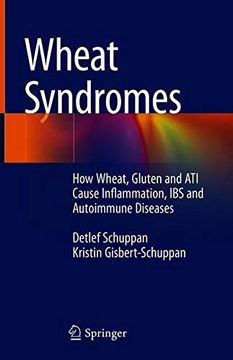 portada Wheat Syndromes: How Wheat, Gluten and Ati Cause Inflammation, Ibs and Autoimmune Diseases