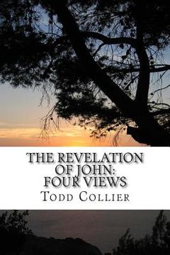 portada The Revelation of John: Four Views (en Inglés)