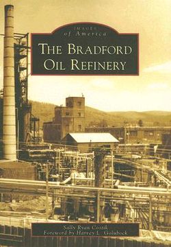 the bradford oil refinery