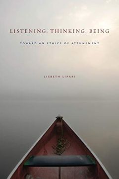 portada Listening, Thinking, Being: Toward an Ethics of Attunement (en Inglés)
