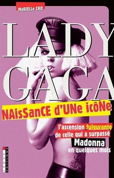 portada Lady Gaga, Naissance D'une Icône