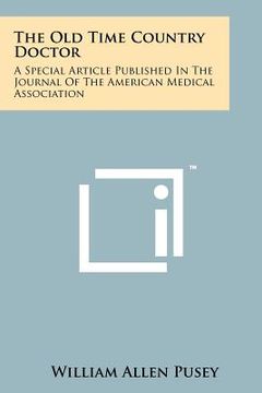 portada the old time country doctor: a special article published in the journal of the american medical association (en Inglés)