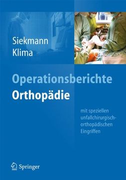 portada Operationsberichte Orthopädie: Mit Speziellen Unfallchirurgisch-Orthopädischen Eingriffen