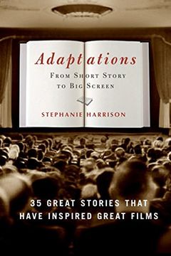portada Adaptations: From Short Story to big Screen: 35 Great Stories That Have Inspired Great Films (en Inglés)