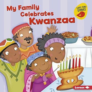 portada My Family Celebrates Kwanzaa (Holiday Time: Early Bird Stories) (en Inglés)