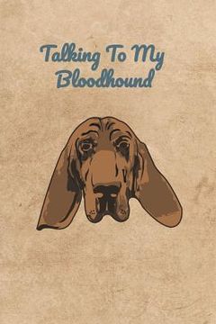 portada Talking To My Bloodhound (en Inglés)