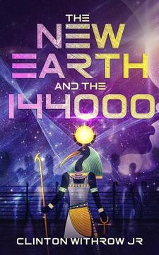portada The New Earth and the 144000 (en Inglés)