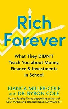 portada Rich Forever: What They Didn’T Teach you About Money, Finance and Investments in School (en Inglés)