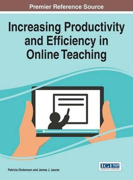 portada Increasing Productivity and Efficiency in Online Teaching (Advances in Educational Technologies and Instructional Design)