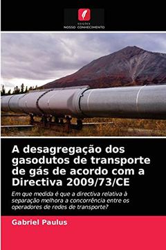 portada A Desagregação dos Gasodutos de Transporte de gás de Acordo com a Directiva 2009 (in Portuguese)