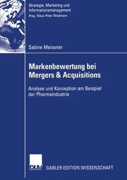 portada Markenbewertung bei Mergers & Acquisitions: Analyse und Konzeption am Beispiel der Pharmaindustrie (Strategie, Marketing und Informationsmanagement) (German Edition)