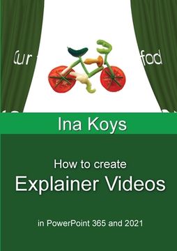 portada How to create Explainer Videos: in PowerPoint 365 and 2021 (en Inglés)