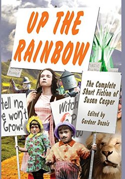 portada Up the Rainbow: The Complete Short Fiction of Susan Casper