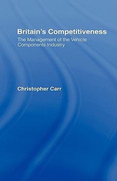 portada britain's competitiveness: the management of the vehicle component industry (en Inglés)