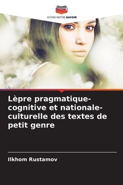 portada Lèpre pragmatique-cognitive et nationale-culturelle des textes de petit genre (in French)