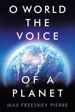 portada O World the Voice of a Planet (en Inglés)