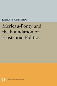 portada Merleau-Ponty and the Foundation of Existential Politics (en Inglés)