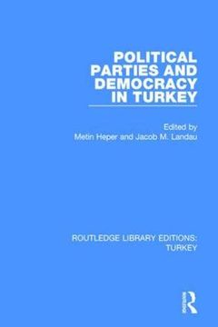 portada Political Parties and Democracy in Turkey (en Inglés)