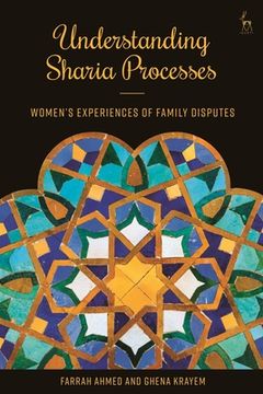 portada Understanding Sharia Processes: Women's Experiences of Family Disputes (en Inglés)
