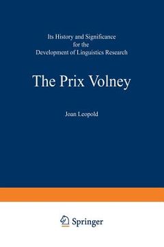 portada The Prix Volney: Its History and Significance for the Development of Linguistics Research: Volume Ia and Volume IB (en Inglés)