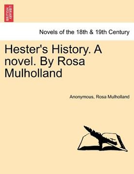 portada hester's history. a novel. by rosa mulholland (en Inglés)