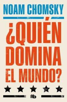 portada ¿Quién Domina El Mundo? / Who Rules the World?