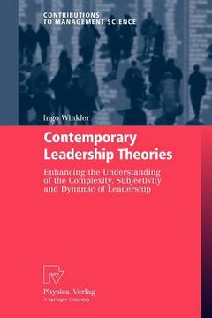 portada contemporary leadership theories: enhancing the understanding of the complexity, subjectivity and dynamic of leadership (en Inglés)