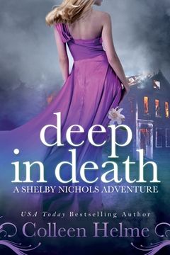 portada Deep In Death: A Shelby Nichols Adventure (en Inglés)
