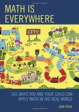 portada Math Is Everywhere: 365 Ways You and Your Child Can Apply Math in the Real World