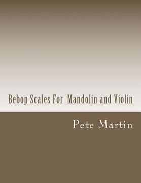 portada bebop scales for mandolin and violin (en Inglés)